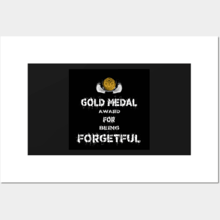 Gold Medal for Being Forgetful Award Winner Posters and Art